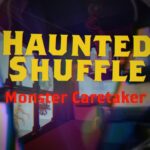 Haunted Shuffle’s Monster Caretaker